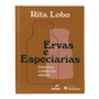 ERVAS-E-ESPECIARIAS-COMO-DEIXAR-A-COMIDA-MAIS-SABOROSA-RITA-LOBO-MULTICOR-ERVAS-E-ESPECIARIAS-COMO-DEIXAR-A-COMIDA-MAIS-SABOROSA-RITA-LOBO--ST0